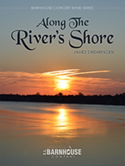 アロング・ザ・リヴァーズ・ショー（ジェイムズ・スウェアリンジェン）（スコアのみ）【Along The River’s Shore】