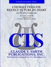 コラール・プレリュード（クロード・T・スミス）【Chorale Prelude: Rejoice Ye Pure In Heart】