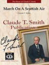 March on a Scottish Air（クロード・T・スミス）