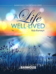 充実した人生（ロブ・ロメイン）【A Life Well Lived】