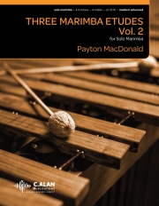 3つのマリンバ・エチュード・Vol.2（ペイトン・マクドナルド） (マリンバ)【Three Marimba Etudes, Vol. 2】