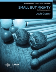 スモール・バット・マイティ（ジョシュ・ゴットリー）（打楽器七重奏）【Small But Mighty】