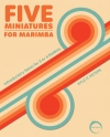 マリンバのための5つの小品（カイル・ピータース）（マリンバ）【Five Miniatures for Marimba】