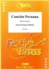 カンシオン・ペルーナ (ジャン＝フランソワ・ミシェル)（金管四重奏）【Canción Peruana】