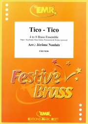 ティコ・ティコ（ゼキーニャ・ジ・アブレウ）（金管四～八重奏）【Tico-Tico】