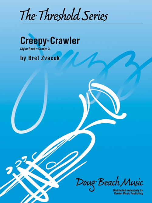 クリーピー・クローラー（ブレット・ズヴァチェック)（スコアのみ）【Creepy-Crawler】