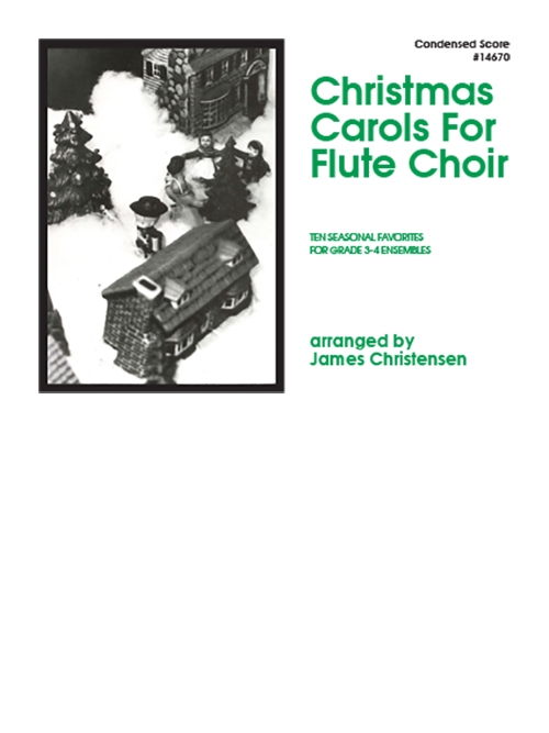 フルートのためのクリスマスキャロル集（フルート四重奏）【Christmas Carols For Flute Choir】