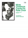 モア・フルートのためのクリスマスキャロル集（フルート四重奏）【More Christmas Carols For Flute Choir】