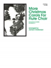 モア・フルートのためのクリスマスキャロル集（フルート四重奏）【More Christmas Carols For Flute Choir】