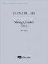 弦楽四重奏曲第五番（エレナ・ルーアー）（弦楽四重奏）【String Quartet No. 5】