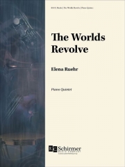 ワールド・リボルブ（エレナ・ルーアー）（弦楽四重奏+ピアノ）【The Worlds Revolve】