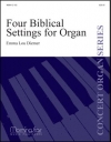 4つの聖書の設定（エマ・ルー・ディーマー）（オルガン）【Four Biblical Settings】