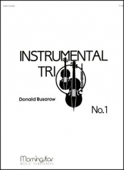 器楽三重奏曲第1番（ドナルド・ブサロフ）（ミックス三重奏）【Instrumental Trio No. 1】