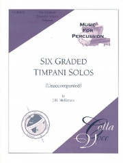 6つのグレード別ティンパニソロ（ジャック・マッケンジー）（ティンパニ）【Six Graded Timpani Solos】