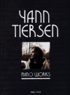 ヤン・ティルセン曲集（ピアノ・ワークス1994-2003）（ピアノ）【Yann Tiersen – Piano Works 1994–2003】