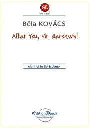 アフター・ユー・ミスター・ガーシュウィン！ （ベーラ・コヴァーチ） (クラリネット+ピアノ）【After you, Mr. Gershwin!】