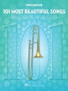 最も美しい101曲集  (トロンボーン）【101 Most Beautiful Songs】