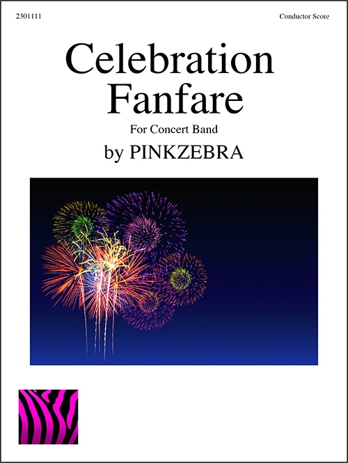 セレブレーション・ファンファーレ  (ピンクゼブラ)（スコアのみ）【Celebration Fanfare】