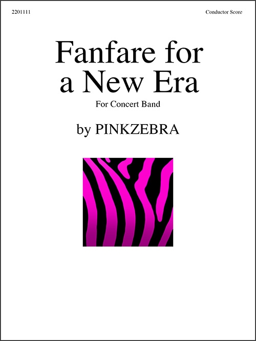 新世紀へのファンファーレ  (ピンクゼブラ)（スコアのみ）【Fanfare for a New Era】