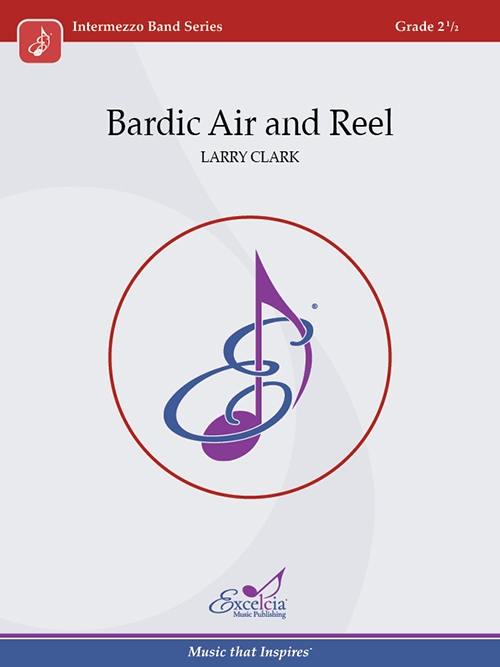 バードック・エア・アンド・リール (ラリー・クラーク)（スコアのみ）【Bardic Air and Reel】