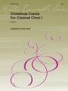 クリスマス・キャロル・No.1　(クラリネット五重奏)【Christmas Carols For Clarinet Choir I】