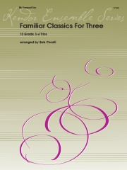 3本の為の親しみのあるクラシック集（トランペット三重奏）【Familiar Classics For Three】