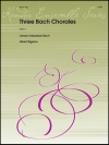3つのバッハ・コラール（金管五重奏）【Three Bach Chorales】