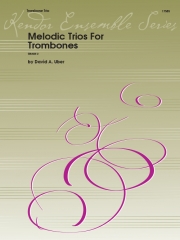 メロディック・トリオ  (ディヴィッド・ユーバー)（トロンボーン三重奏）【Melodic Trios For Trombones】