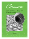 トロンボーン四重奏の為のクラシック集（トロンボーン四重奏）【Classics For Trombone Quartet】