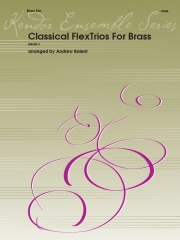 クラシカル・フレックス・トリオ（金管三重奏）【Classical FlexTrios For Brass】