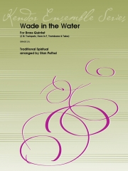 ウェイド・イン・ザ・ウォーター（金管五重奏）【Wade in the Water】