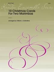 10のクリスマス・キャロル（マリンバ二重奏）【10 Christmas Carols For Two Marimbas】