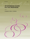 10のクリスマス・キャロル（マリンバ二重奏）【10 Christmas Carols For Two Marimbas】