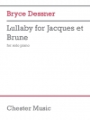 ジャックとブリュヌのための子守唄 （ブライス・デスナー） (ピアノ）【Lullaby for Jacques et Brune】