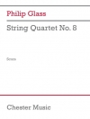弦楽四重奏曲・No.8（フィリップ・グラス）(弦楽四重奏)【String Quartet No. 8】