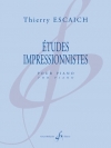 エチュード・印象派（ティエリー・エスケシュ）（ピアノ）【Études impressionnistes】
