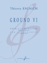 グラウンド・VI（ティエリー・エスケシュ ） (クラリネット二重奏）【Ground VI】