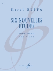 6つの新しい練習曲（カロル・ベッファ）（ピアノ）【Six Nouvelles Études】