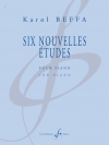 6つの新しい練習曲（カロル・ベッファ）（ピアノ）【Six Nouvelles Études】