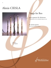 ベンのためのタンゴ（アレクシス・チースラ） (クラリネット四重奏）【Tango for Ben】
