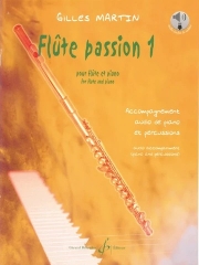フルート・パッション・No.1（ジル・マルタン）（フルート+ピアノ）【Flûte passion. Volume 1】