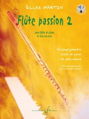 フルート・パッション・No.2（ジル・マルタン）（フルート+ピアノ）【Flûte passion. Volume 2】