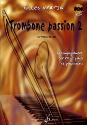 トロンボーン・パッション・No.2（ジル・マルタン）（トロンボーン+ピアノ）【Trombone passion. Volume 2】