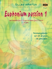 ユーフォニアム・パッション・No.1（ジル・マルタン）（ユーフォニアム+ピアノ）【Euphonium passion. Volume 1】