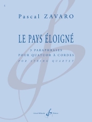 エロワニエ地方（パスカル・ザヴァロ）（弦楽四重奏）【Le Pays éloigné】