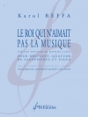 Le Roi qui n'aimait pas la musique（カロル・ベッファ）（サックス四重奏+ピアノ）