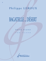 Bagatelle... Désert（フィリップ・ルルー）（ピアノ）