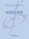 Bagatelle... Désert（フィリップ・ルルー）（ピアノ）