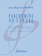 パルシュマン・ド・サンドル（ジャン＝バティスト・ロバン）（トランペット+オルガン）【Parchemins de cendre】