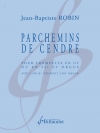 パルシュマン・ド・サンドル（ジャン＝バティスト・ロバン）（トランペット+オルガン）【Parchemins de cendre】